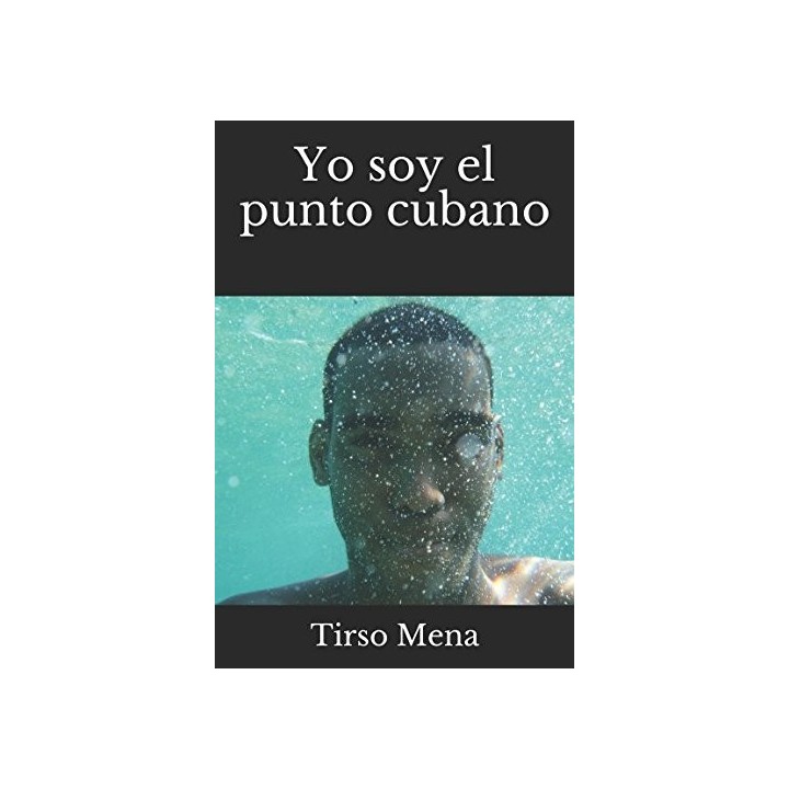 Yo Soy El Punto Cubano (Spanish Edition)